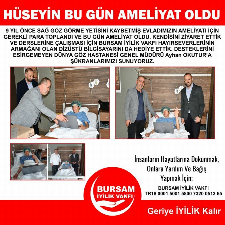 HÜSEYİN'İN AMELİYATI GERÇEKLEŞTİRİLDİ